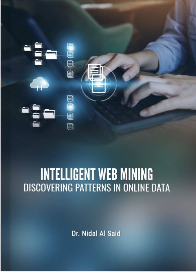 Intelligent Web Mining: Discovering Patterns in Online Data
